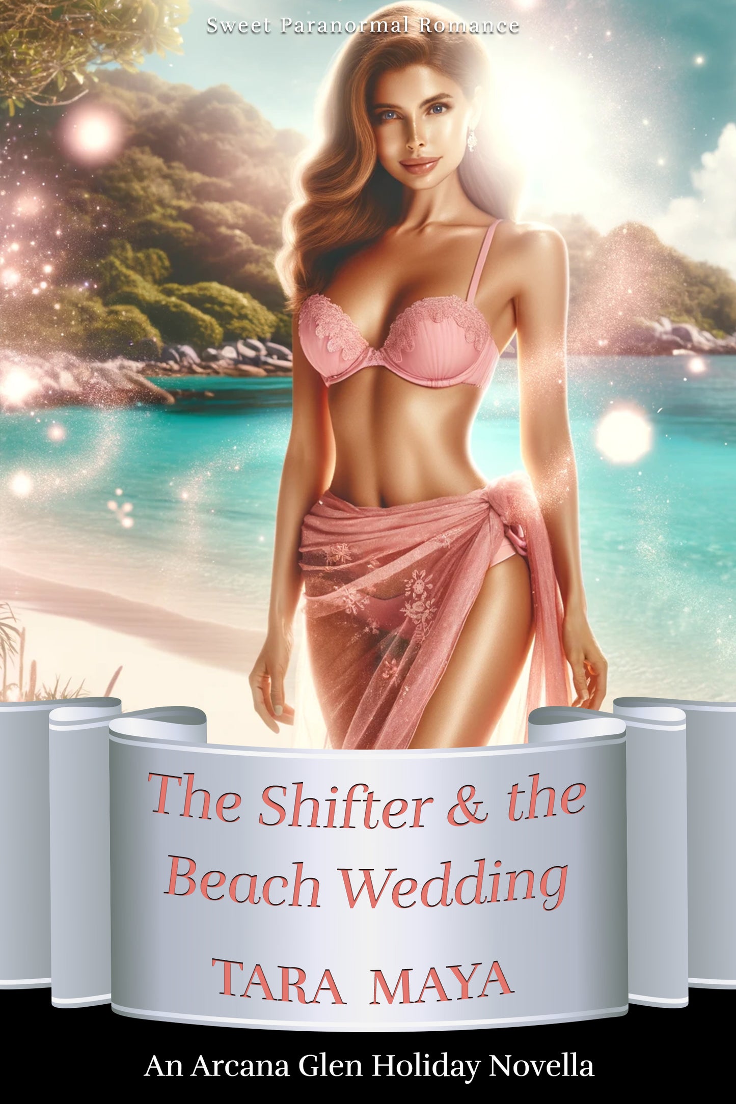 Arcana Glen Holiday Novella 6 - An Enchanted Summer: The Shifter & the Beach Wedding