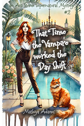 That Time The Vampire Worked The Day Shift (Ava Storm 2)
