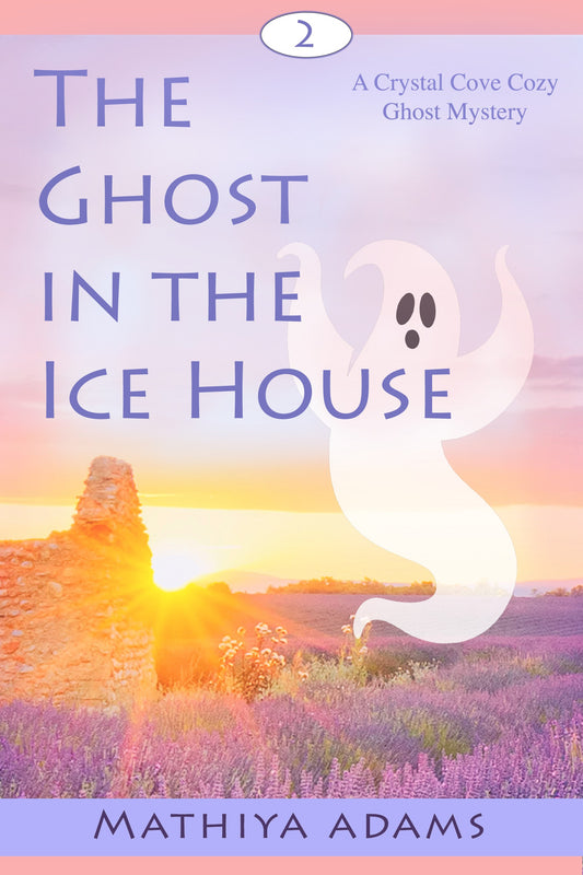 The Ghost in the Ice House (Crystal Cove  2)