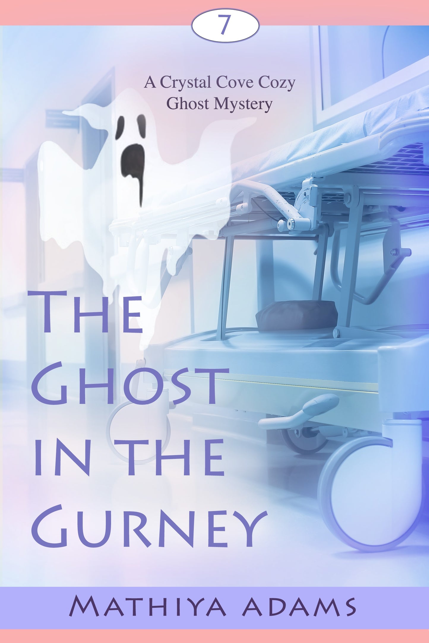 The Ghost on the Gurney (Crystal Cove 7)