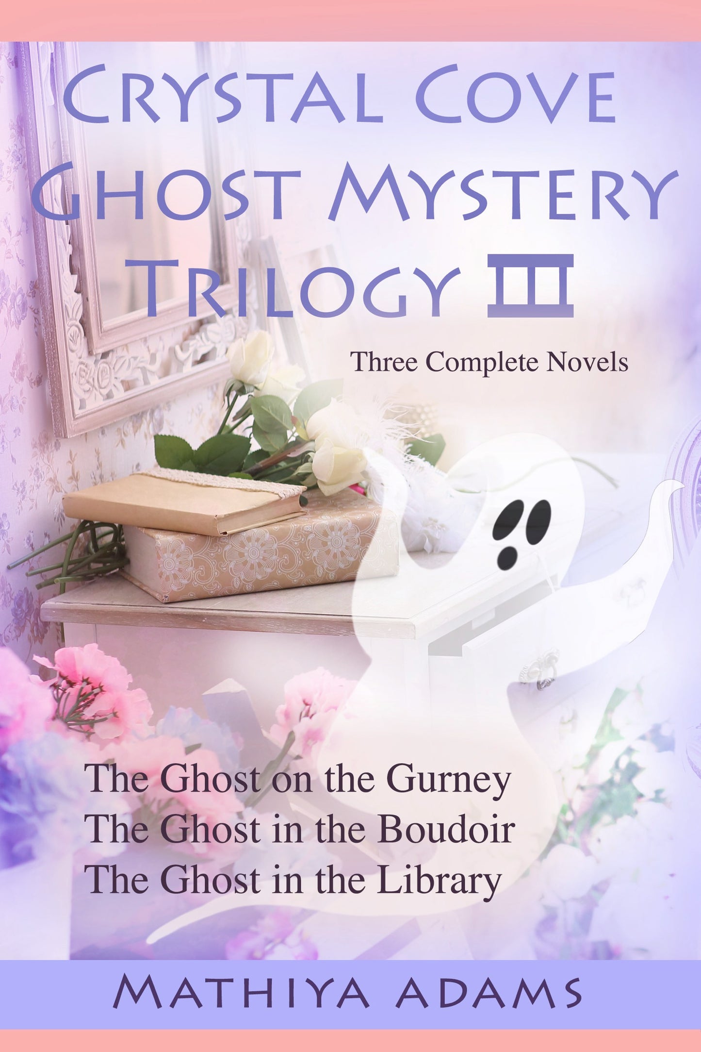 Crystal Cove Ghost Mystery Trilogy III
