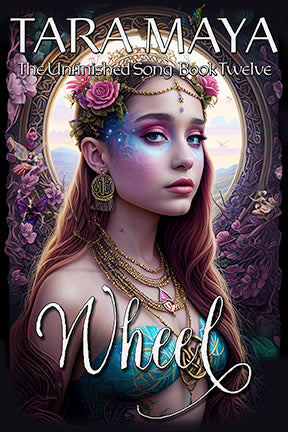 Wheel  (The Unfinished Song - Book 12)