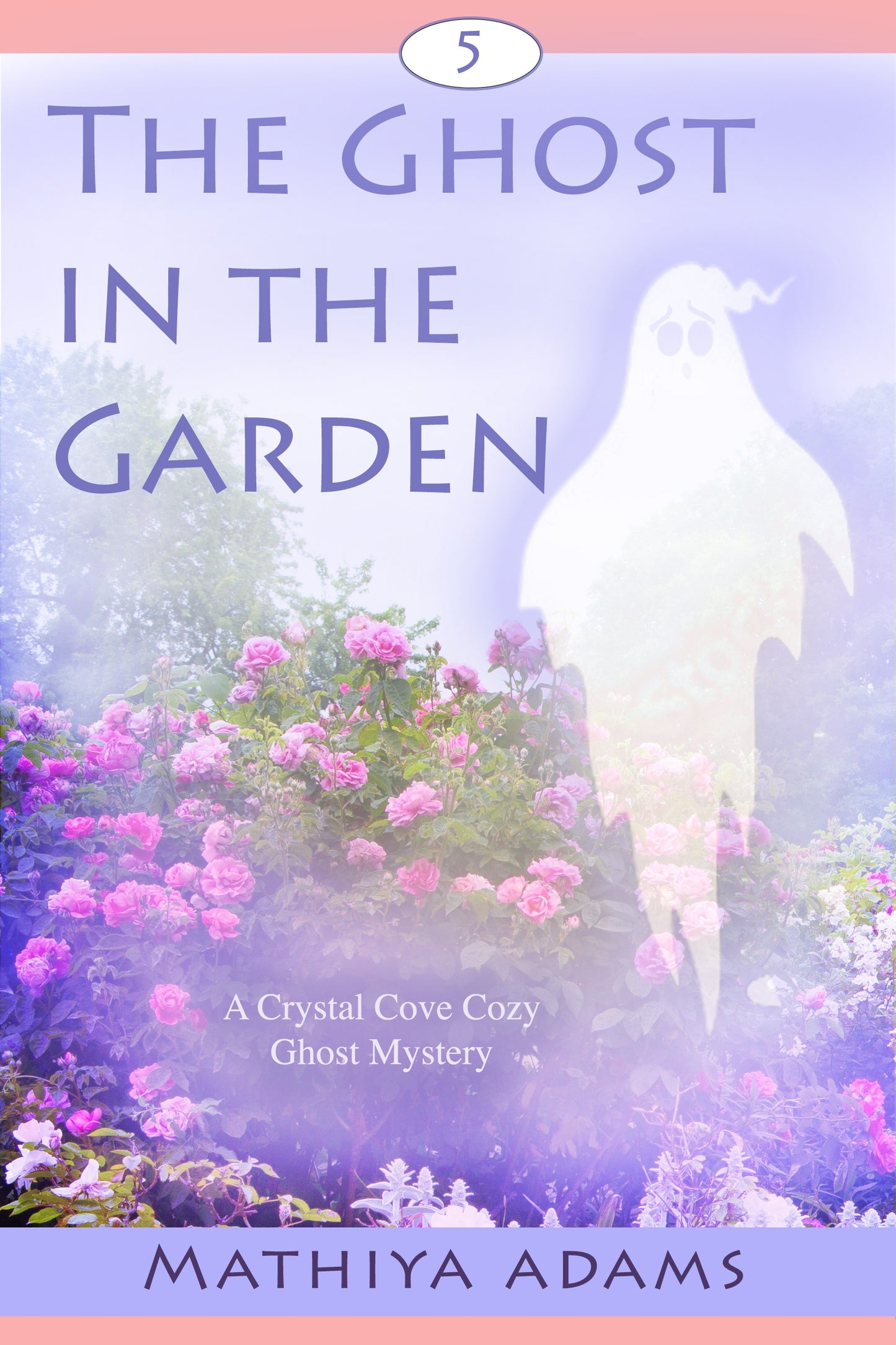 Crystal Cove  5  - Ghost in the Garden