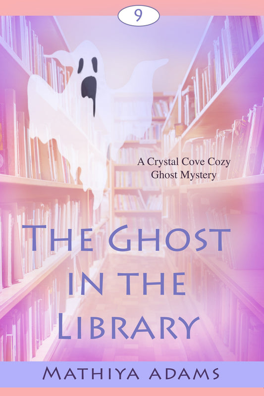 The Ghost in the Library (Crystal Cove 9)