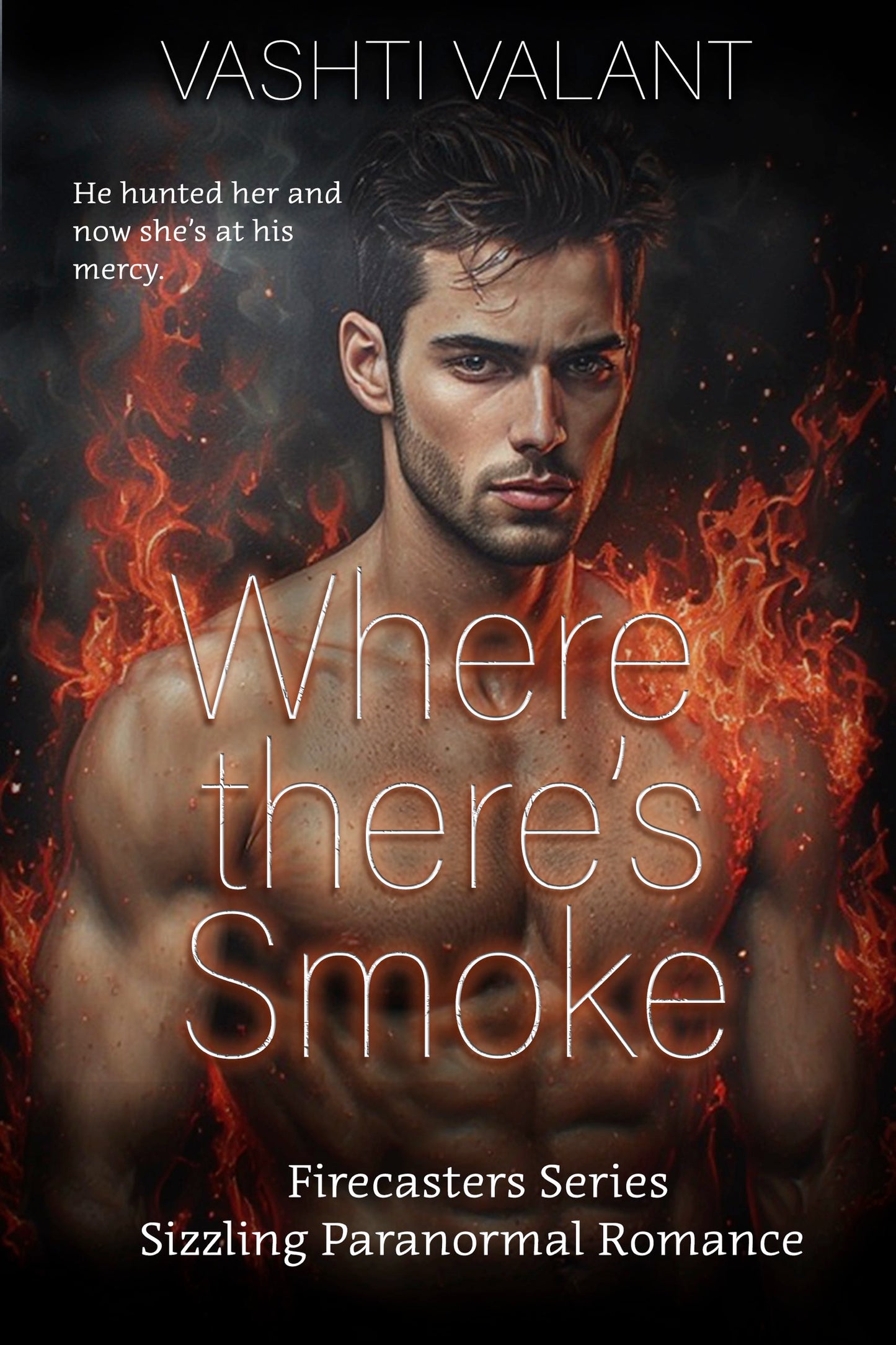 Where There's Smoke  (Firecasters 3)
