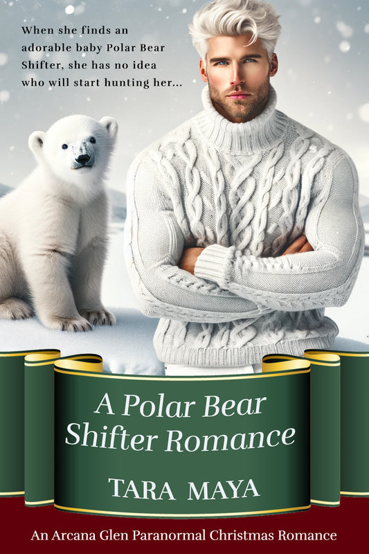 A Polar Bear Shifter Romance (Arcana Glen Christmas Romance 4)
